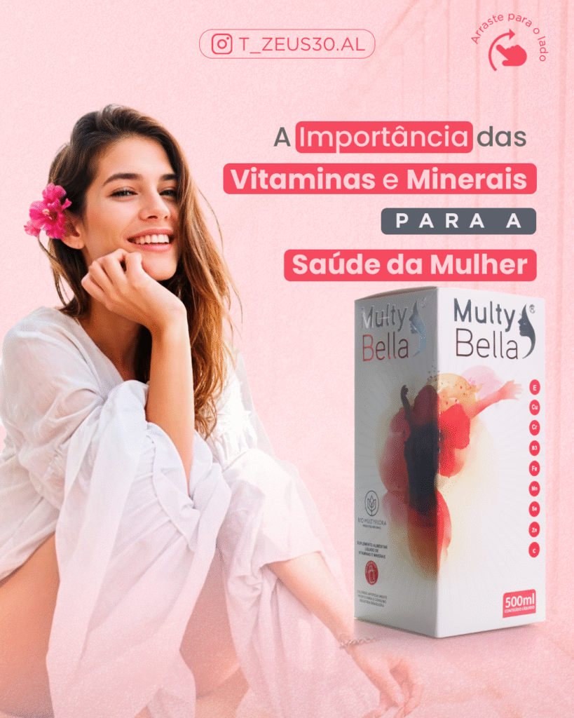 A importância das Vitamina e Minerais para a Saúde da Mulher